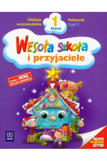 Weso�a szko�a i przyjaciele. Klasa 1. Podr�cznik. Cz�� 2 - Helena Petkowicz, Stanis�awa �ukasik