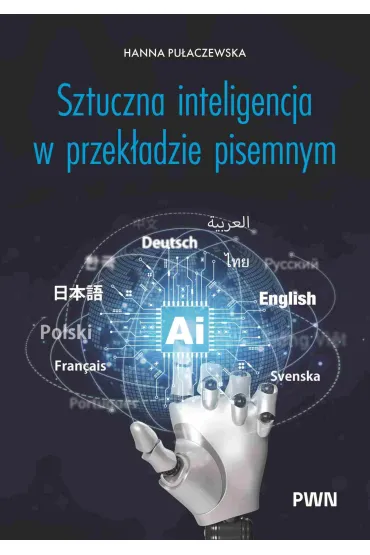 Sztuczna inteligencja w przek�adzie pisemnym - Hanna Pu�aczewska