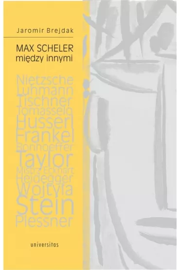 Max Scheler mi�dzy innymi - Jaromir Brejdak