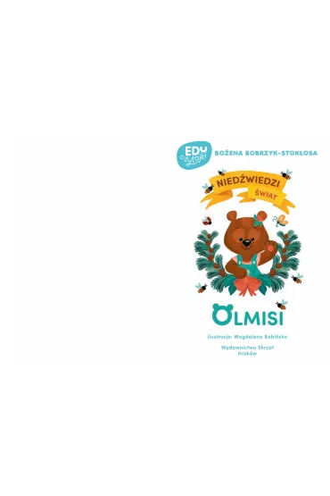 Nied�wiedzi �wiat Olmisi - Bo�ena  Bobrzyk-Stok�osa