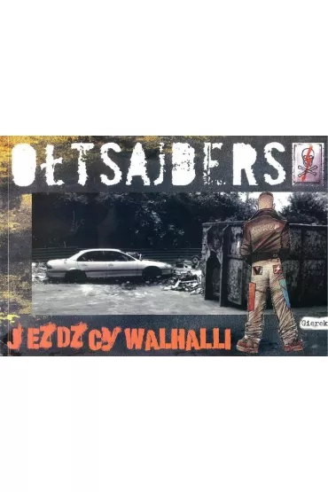 Je�d�cy Walhalli. O�tsajders. Tom 3 - Pawe� Gierczak