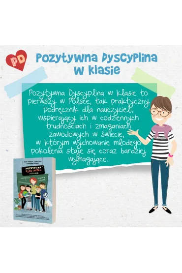 Pozytywna Dyscyplina w klasie. Pozytywna Dyscyplina - Lynn Lott, Jane Nelsen