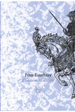 Harmonia caelestis - Esterhazy Peter - Peter Esterhazy