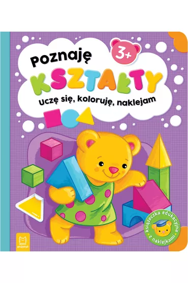Poznaj� kszta�ty. Ucz� si�, koloruj�, naklejam