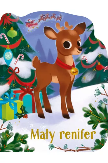 Ma�y renifer - Holly  Berry-Byrd, Roxanne Rainville