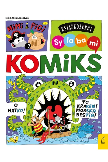 Ksi��ko�ercy. Sylabami. Komiks. Mimi i Pigi. Misja Atlantyda. Tom 1 - Robert Trojanowski