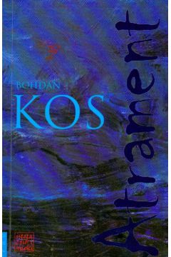 Atrament - Kos Bohdan - Bohdan Kos