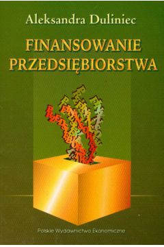 Finansowanie przedsi�biorstwa - Duliniec Aleksandra - Aleksandra Duliniec
