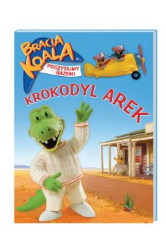 Bracia Koala Krokodyl Arek