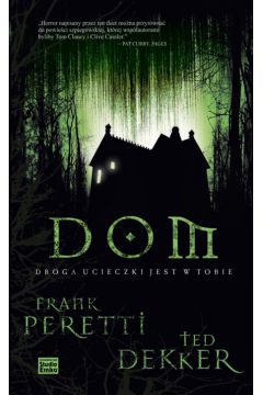 Dom - Peretti Frank E., Ted Dekker - Ted Dekker, Frank Peretti