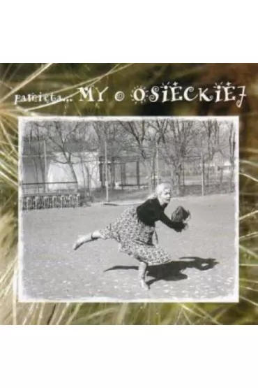 Pami�tamy o Osieckiej CD - Marcin Ko�aczkowski, Margita �lizowska