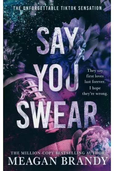 Say You Swear - Meagan Brandy