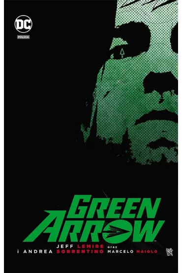 DC Deluxe Green Arrow - Jeff Lemire, Andrea  Sorrentino
