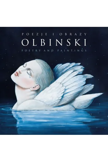 Poezje i obrazy / Poetry and Paintings - Rafa� Olbi�ski
