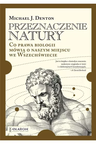 Przeznaczenie natury. Co prawa biologii m�wi� o naszym miejscu we Wszech�wiecie - Michael Denton