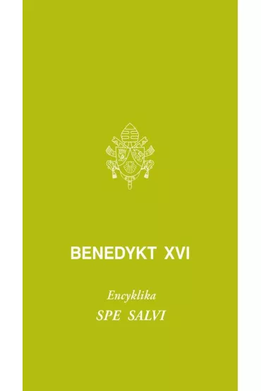 Spe salvi. Do biskup�w, prezbiter�w i diakon�w.. - Benedykt XVI