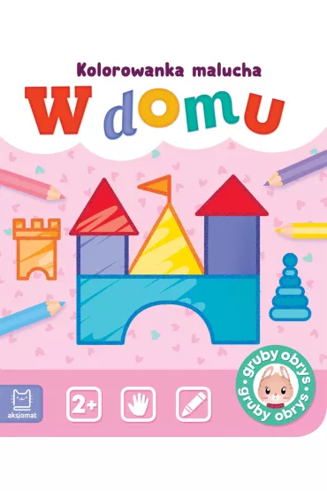 W domu. Kolorowanka malucha - Agnieszka Bator