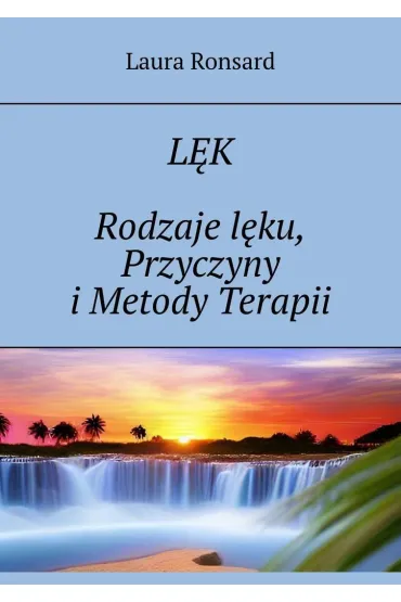 eBook L�k. Rodzaje l�ku, Przyczyny i�Metody Terapii mobi epub - Laura  Ronsard