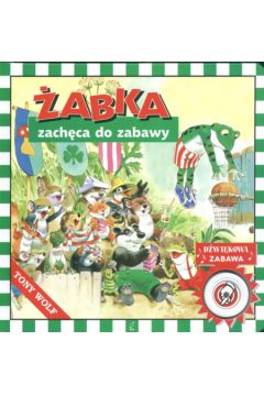 �abka zach�ca do zabawy D�wi�kowa zabawa - Berowska Marta - Marta Berowska