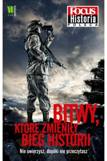 Bitwy, kt�re zmieni�y bieg historii