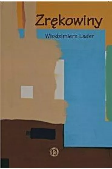Zr�kowiny - W�odzimierz  Leder