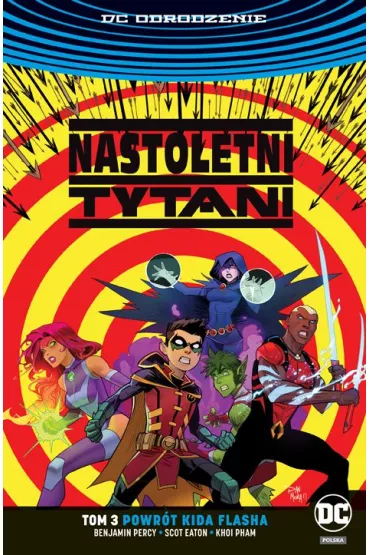 DC Odrodzenie Powr�t Kida Flasha. Nastoletni Tytani. Tom 3