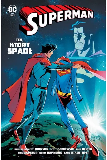 Uniwersum DC Superman. Ten, kt�ry spad� - Phillip Kennedy  Johnson