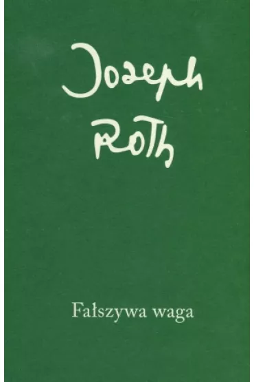 Fa�szywa waga - Joseph Roth