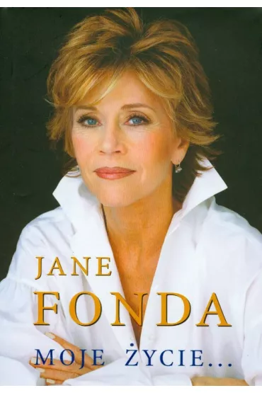 Moje �ycie - Jane Fonda