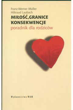 Mi�o�� granice konsekwencje - Muller Franz-Werner - Muller Franz-Werner