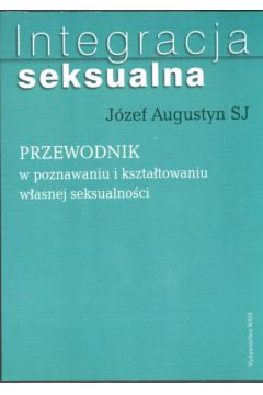 Integracja seksualna - Augustyn J�zef