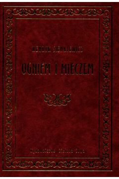 Ogniem i mieczem - Sienkiewicz Henryk