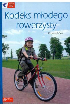 Kodeks m�odego rowerzysty - Gos Krzysztof - Krzysztof Gos