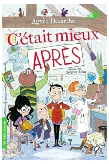 C'etait mieux apres - Agnes  Desarthe, Gregory  Elbaz