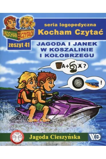 Kocham czyta� Zeszyt 41 Jagoda i Janek w Koszalinie i Ko�obrzegu - Jagoda Cieszy�ska