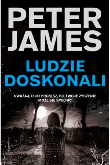 Ludzie doskonali - Peter James