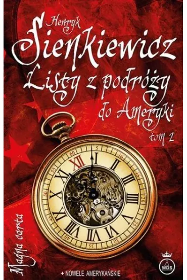 Listy z podr�y do Ameryki. Tom 2 - Henryk Sienkiewicz