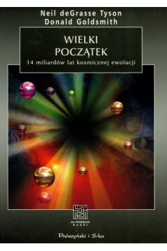 Wielki pocz�tek - de Grasse Tyson Neil, Goldsmith Donald - Donald Goldsmith