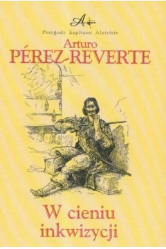 W cieniu inkwizycji - Perez-Reverte Arturo