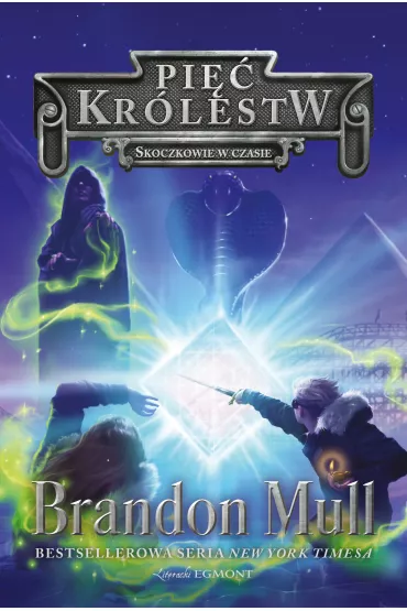 Skoczkowie w czasie. Pi�� kr�lestw. Tom 5 - Brandon Mull