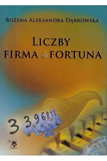 Liczby. Firma. Fortuna - Bo�ena Aleksandra D�browska