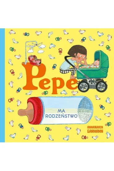 Pepe ma rodze�stwo - Anna-Karin Garhamn