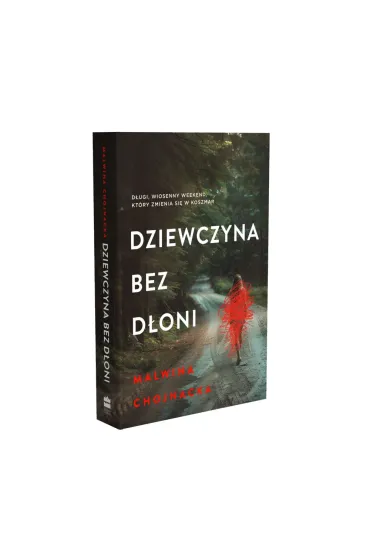 Dziewczyna bez d�oni - Malwina Chojnacka
