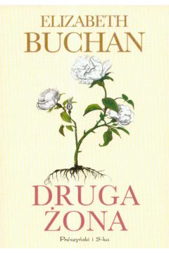 Druga �ona - Buchan Elizabeth - Elizabeth Buchan