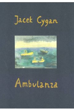 Ambulanza Wiersze �r�dziemnomorskie - Cygan Jacek