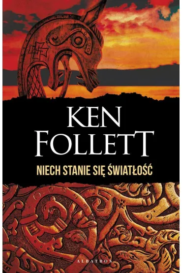 Niech stanie si� �wiat�o�� (wydanie specjalne) - Ken Follett
