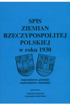 Spis ziemian Rzeczypospolitej Polskiej w roku 1930 tom 1 - Epsztein Tadeusz G�rczy�ski S�awomir (opac.) - Epsztein Tadeusz G�rczy�ski S�awomir 
