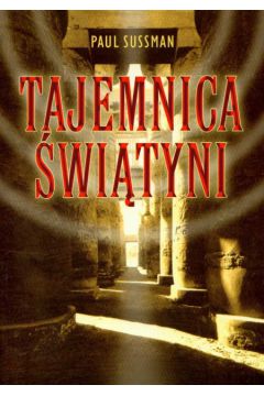 Tajemnica �wi�tyni - Sussman Paul - Paul Sussman