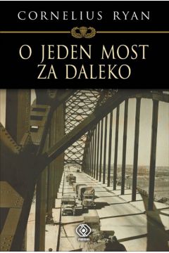 O jeden most za daleko - Ryan Cornelius - Ryan Cornelius