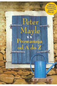 Prowansja od A do Z - Mayle Peter - Peter Mayle